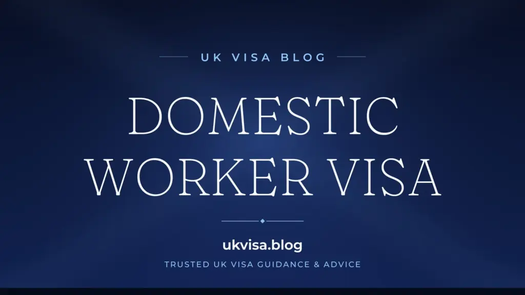 Overseas Domestic Worker Visa Uk 2026: Requirements, Fees &Amp;Amp; Rights