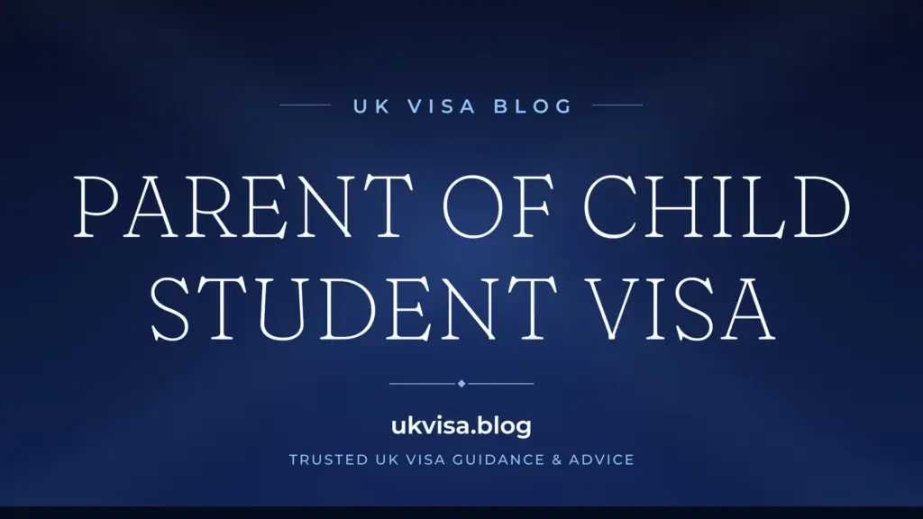 Parent Of A Child Student Visa Uk 2026: Requirements, Cost &Amp;Amp; Documents 1 Parent Of A Child Student Visa Uk 2026: Requirements, Cost &Amp;Amp; Documents