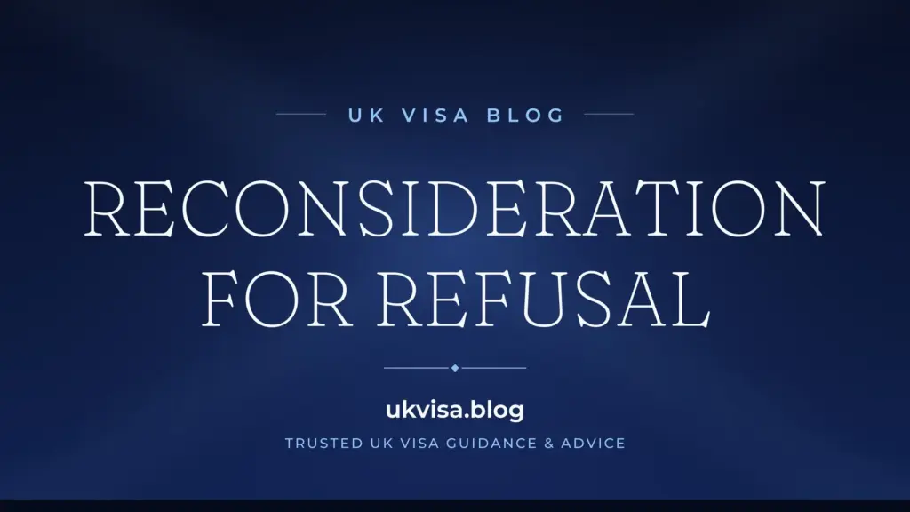 Reconsideration For Uk Visa Refusal: Complete Guide 2026 1 Reconsideration For Uk Visa Refusal: Complete Guide 2026