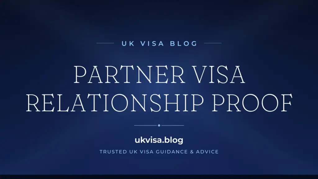 Relationship With Partner Visa Uk 2026: Proof Of Genuine Relationship Guide