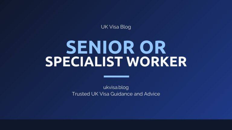 Home 4 Senior Or Specialist Worker Visa Uk Featured Image Showing Uk Visa Blog Branding With Ict Replacement Route Requirements