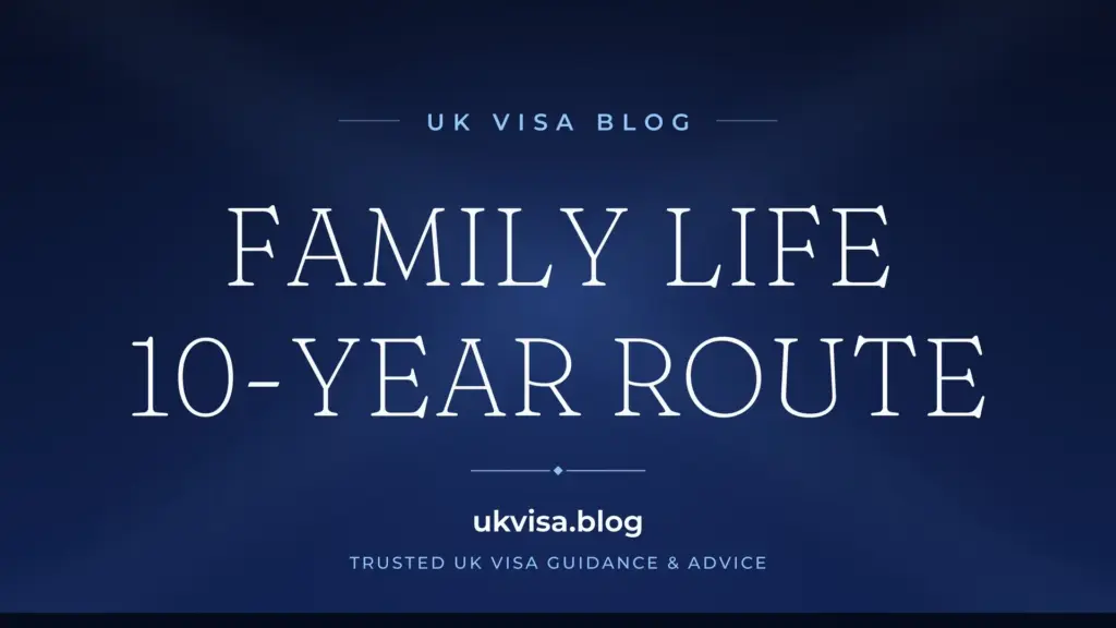 Family Life 10 Year Route Uk 2026: Requirements, Fees &Amp;Amp; Ilr Settlement Guide 1 Family Life 10 Year Route Uk 2026: Requirements, Fees &Amp;Amp; Ilr Settlement Guide