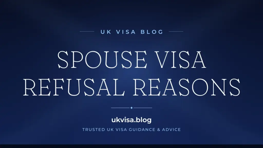 Uk Spouse Visa Refusal Reasons 2026: Complete Guide 1 Uk Spouse Visa Refusal Reasons 2026: Complete Guide