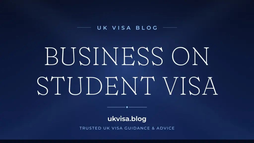 Starting A Business On Uk Student Visa 2026: Rules, Restrictions &Amp;Amp; Pathways