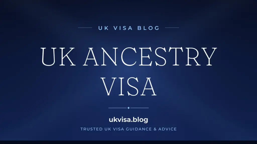 Uk Ancestry Visa 2026: Complete Guidance, Requirements &Amp;Amp; Path To Settlement