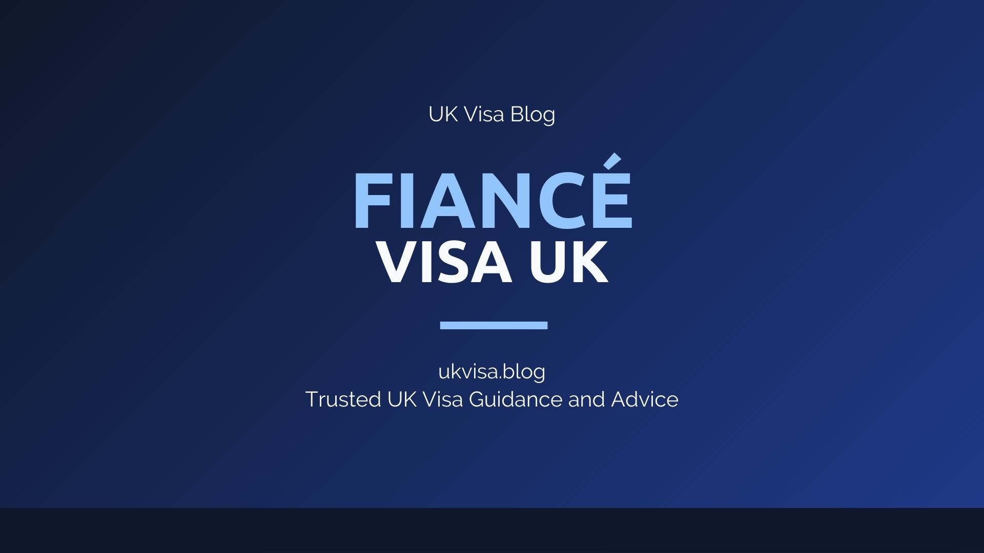Fiancé Visa UK - Requirements, Documents and How to Apply