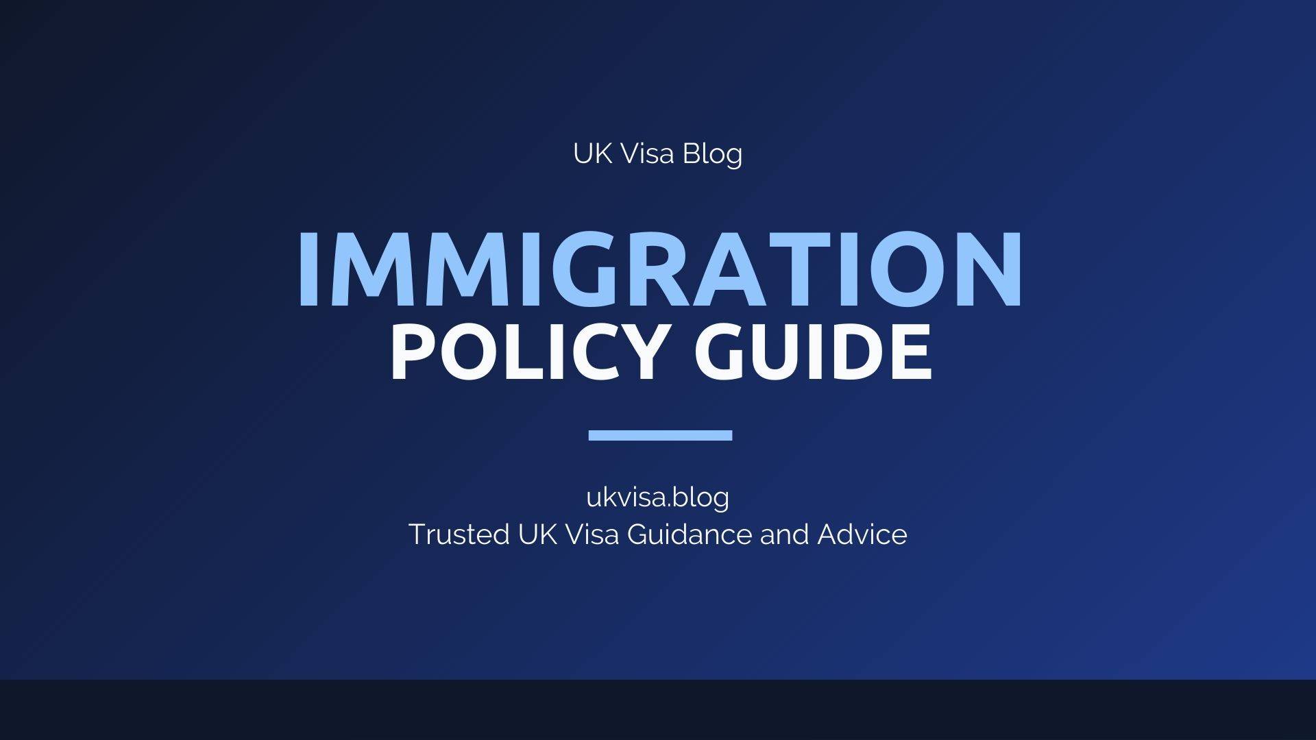 UK Immigration Policy Guide featured image showing UK Visa Blog branding with current rules and proposed changes