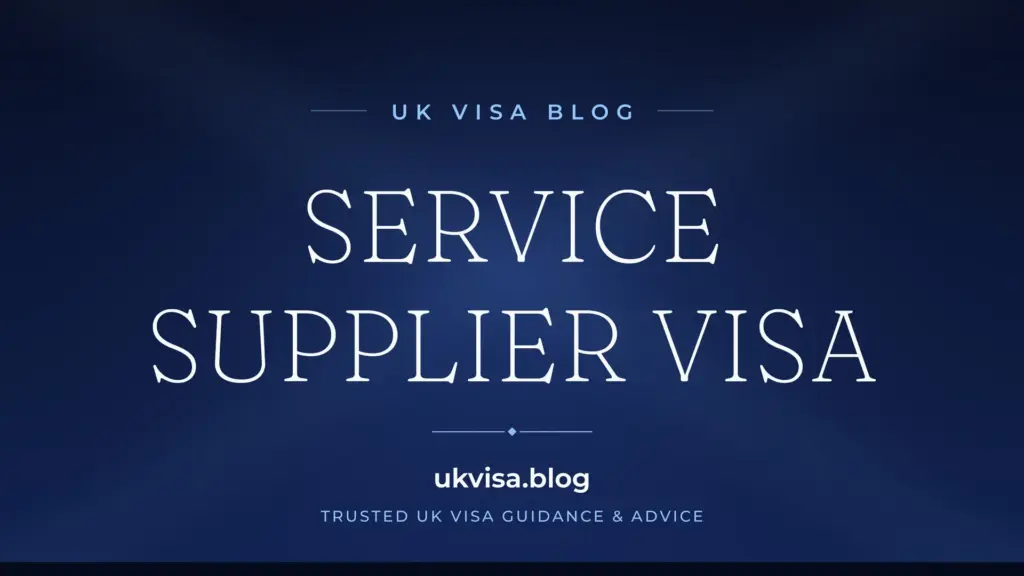 Service Supplier Visa Uk 2026: Global Business Mobility Requirements &Amp;Amp; Application Guide