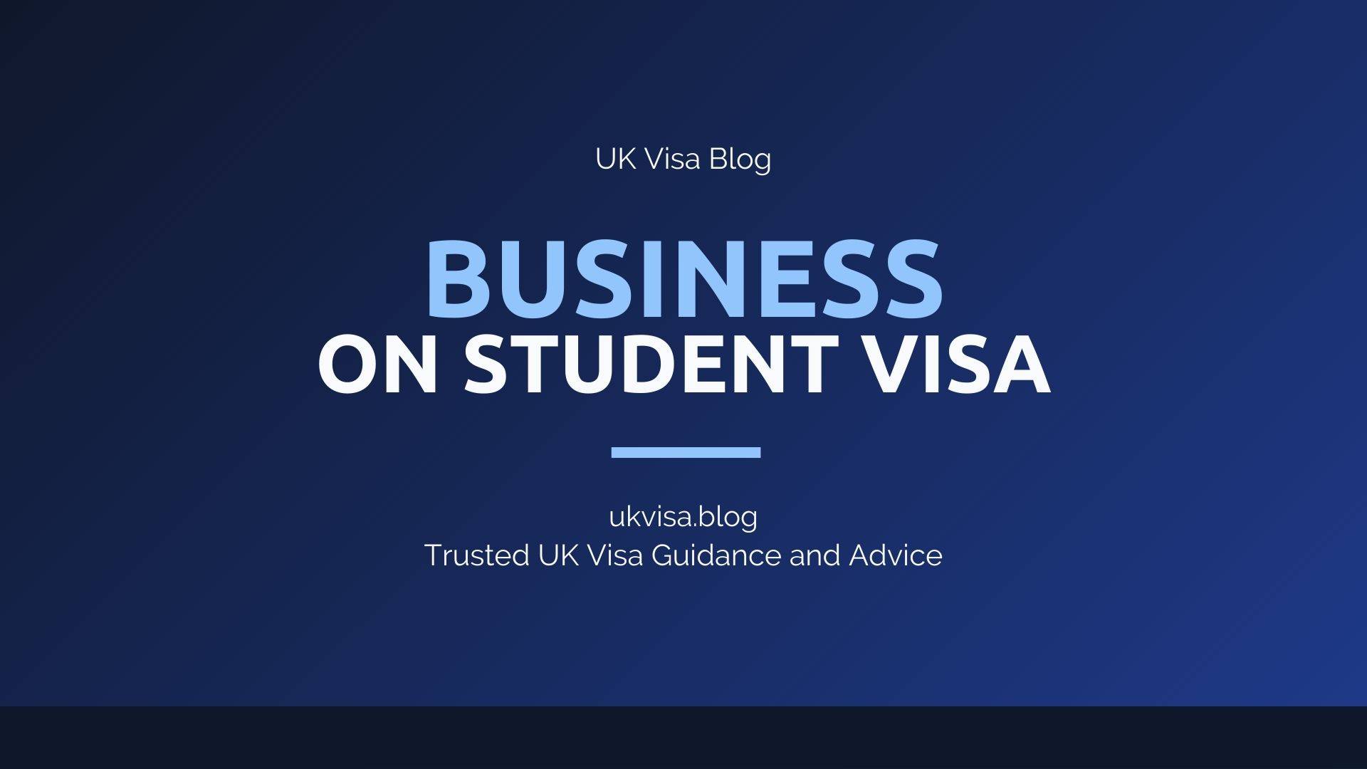 Starting a business on UK student visa rules and restrictions