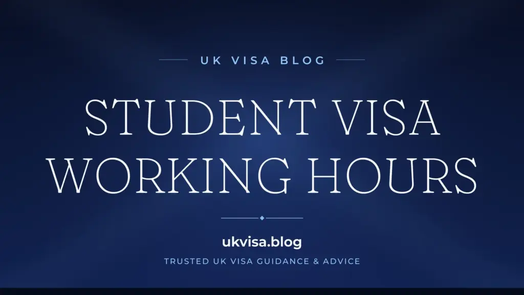 Uk Student Visa Working Hours And Work Restrictions 2026 1 Uk Student Visa Working Hours And Work Restrictions 2026