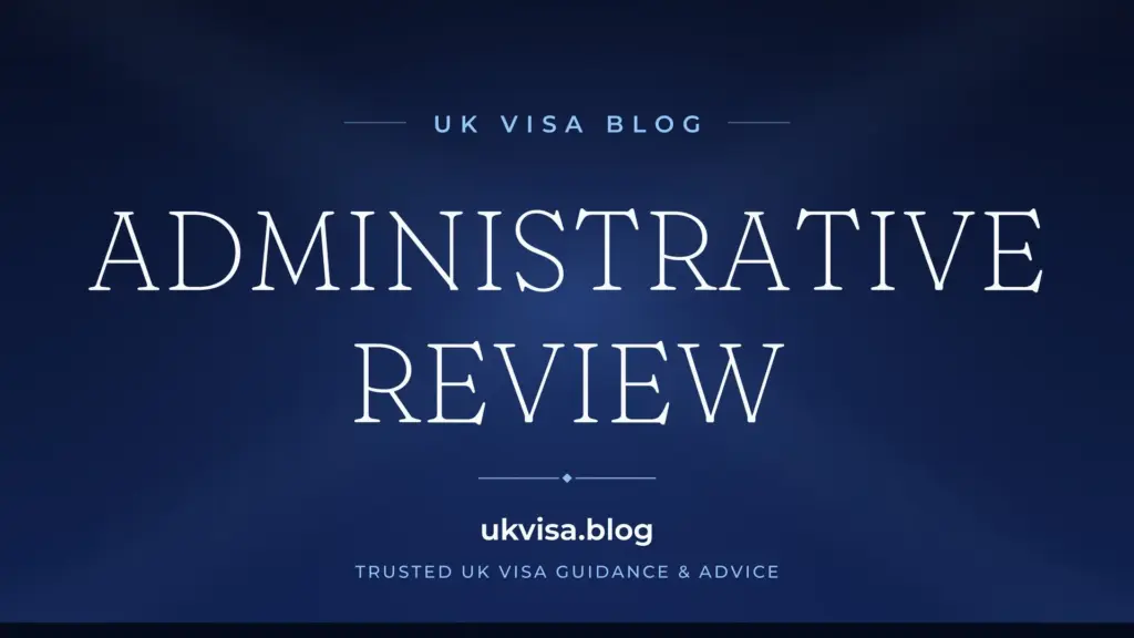 Uk Visa Administrative Review 2026: Complete Guide