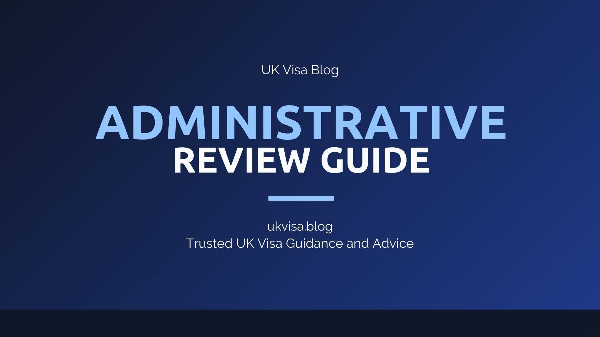 UK Visa Administrative Review featured image showing UK Visa Blog branding with case review process and eligibility guidance