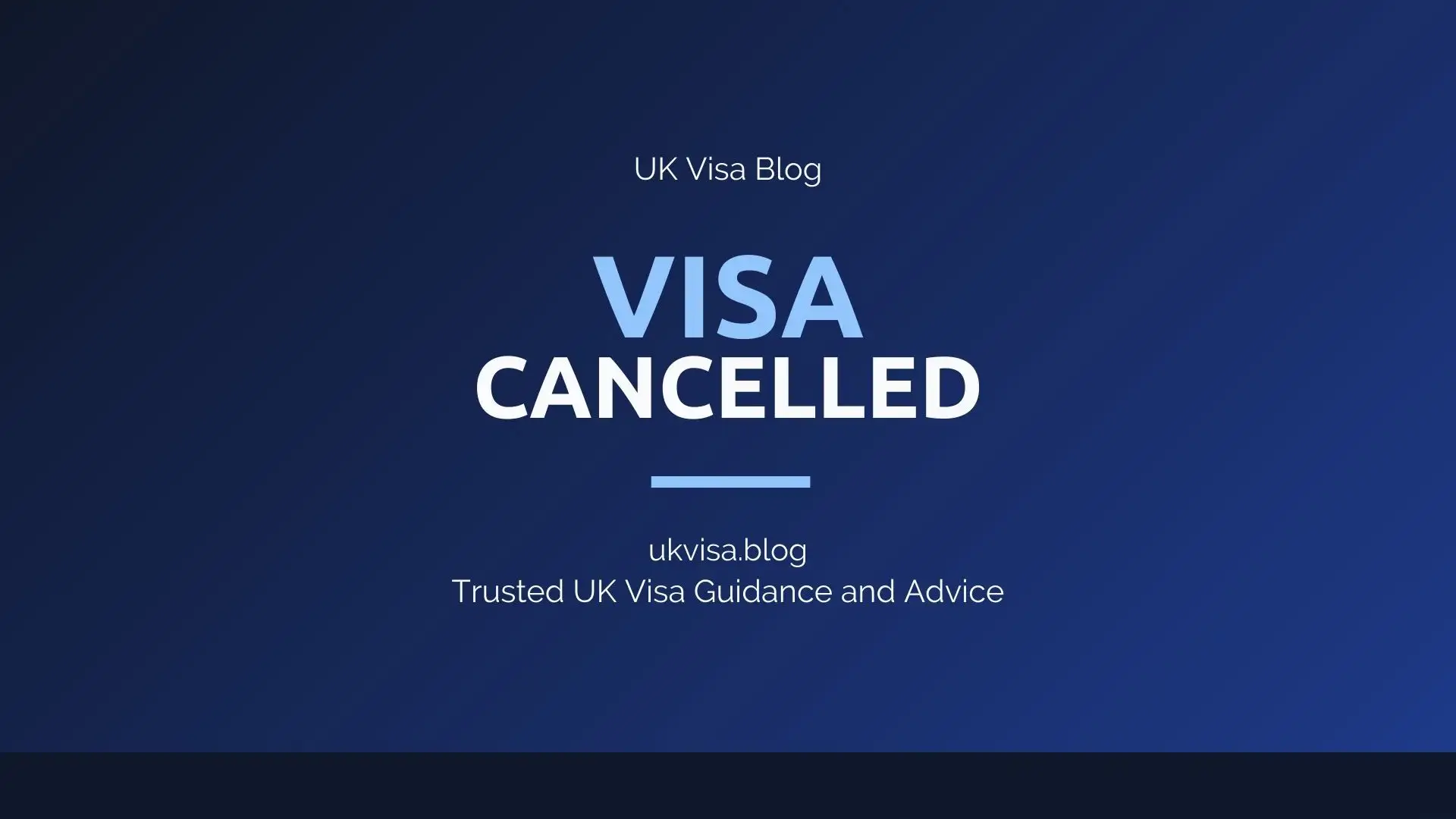 UK visa cancelled featured image showing curtailment and revocation guidance