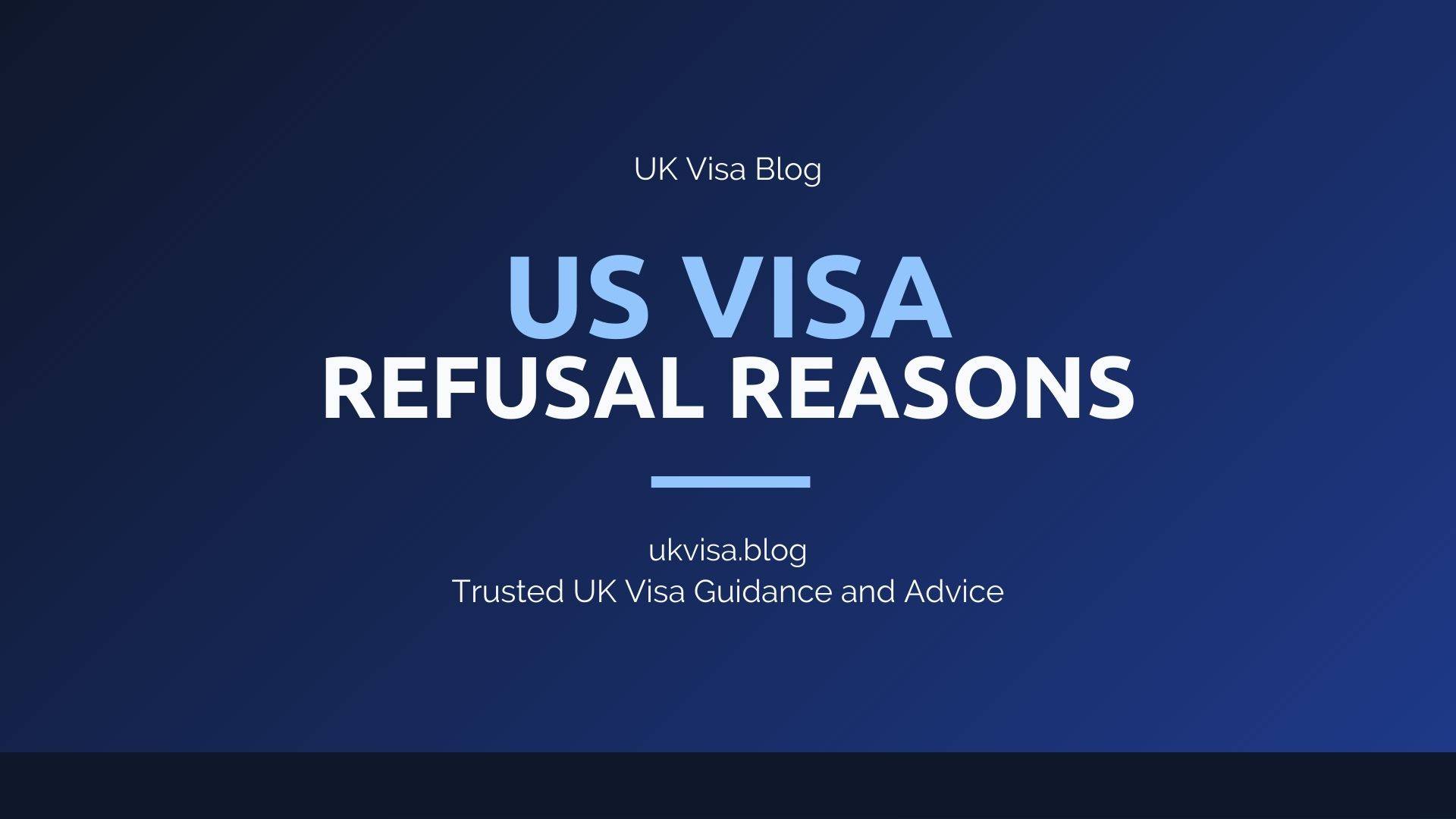 US Visa Refusal Reasons featured image showing UK Visa Blog branding with denial causes and prevention guidance
