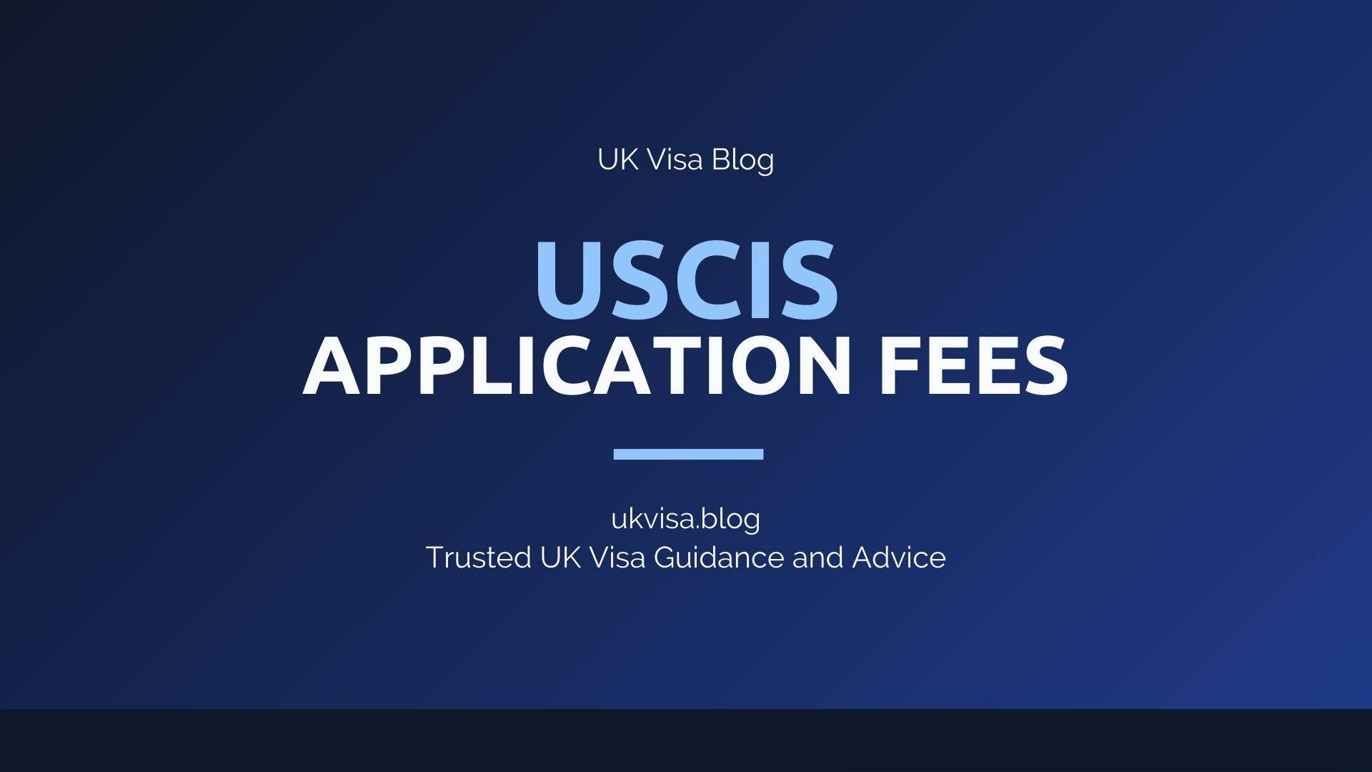 USCIS Application Fees featured image showing UK Visa Blog branding with US citizenship and immigration service fee guidance