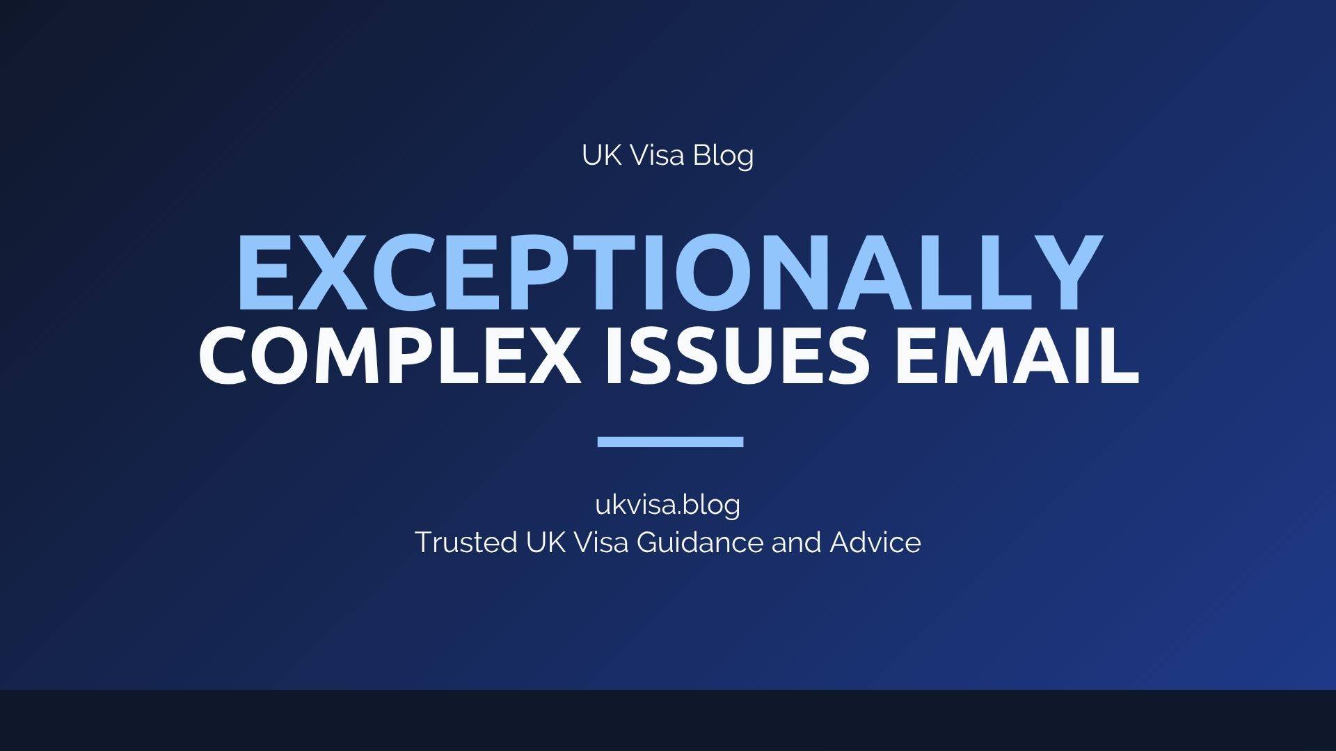 UK Visa exceptionally complex issues email 2026 guide showing UKVI delay notification meaning and action
