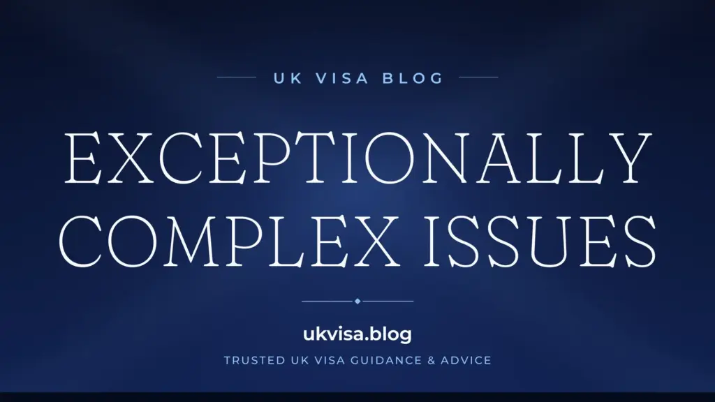 Uk Visa “Exceptionally Complex Issues” Email 2026: Meaning, Timeline &Amp;Amp; Action