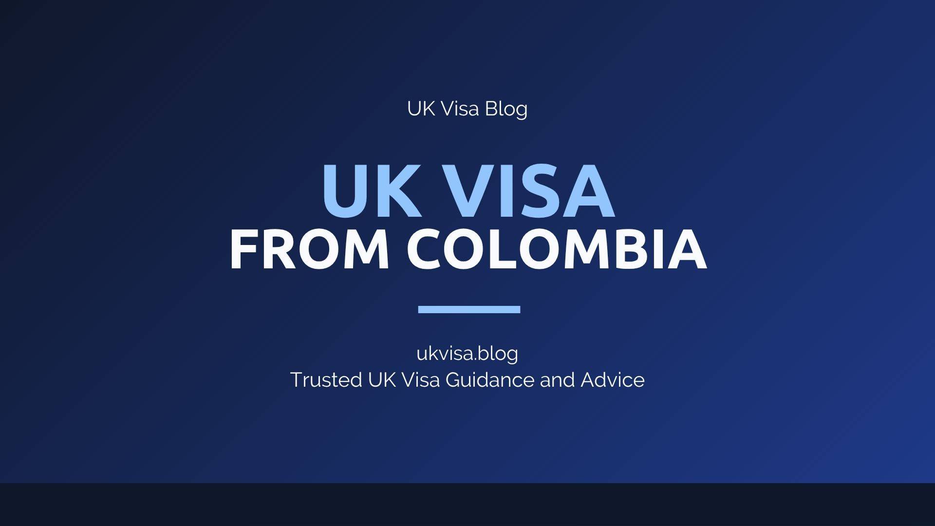 UK visa from Colombia 2026 — fees, grant rates and how to apply
