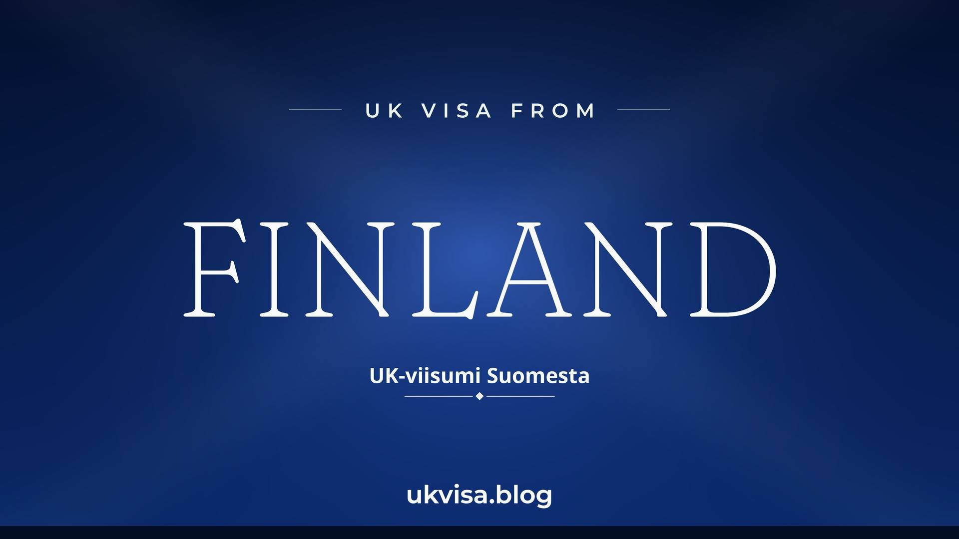 UK visa from Finland featured image — Finland in white serif type with the Finnish line "UK-viisumi Suomesta" on a dark blue national-colour background