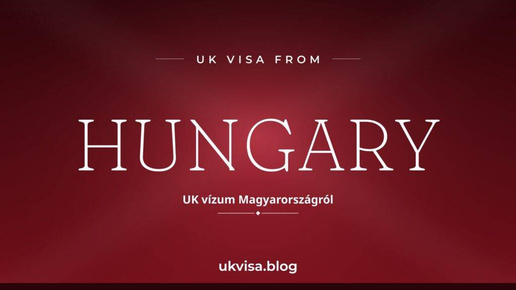 UK Visa from Hungary: Requirements, ETA & Fees 2026 2 UK Visa from Hungary: Requirements, ETA & Fees 2026