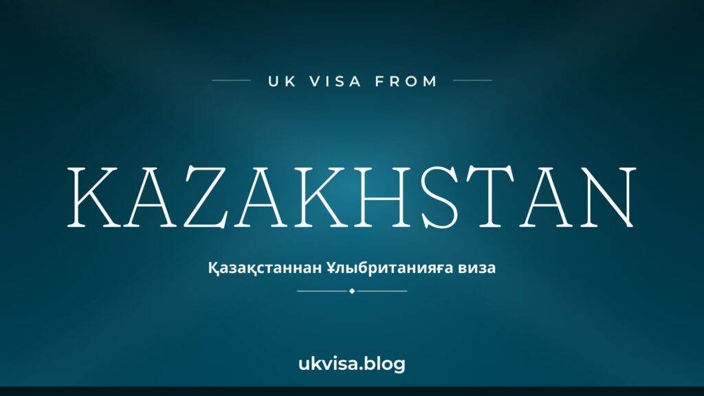 UK Visa from Kazakhstan 2026: Fees, Requirements & Success Rate 2 UK Visa from Kazakhstan 2026: Fees, Requirements & Success Rate