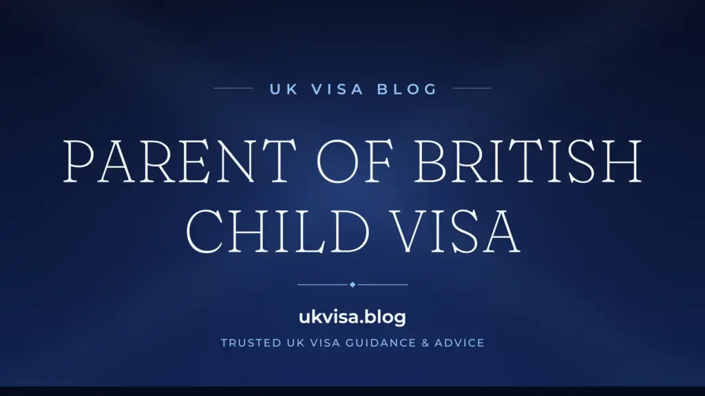 Parent Of A British Child Visa Uk 2026: Requirements, Fees &Amp;Amp; Application Guide 1 Parent Of A British Child Visa Uk 2026: Requirements, Fees &Amp;Amp; Application Guide