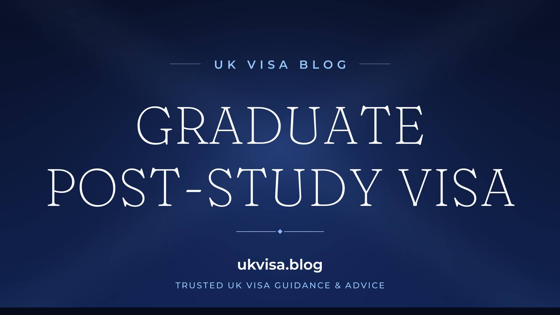UK Visa Blog featured image — "Graduate Post-Study Visa" in white serif type on a navy blue background with Union Jack light beams