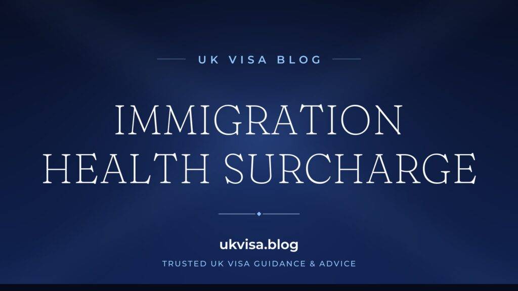 Immigration Health Surcharge UK Visa 2026: Complete Guide