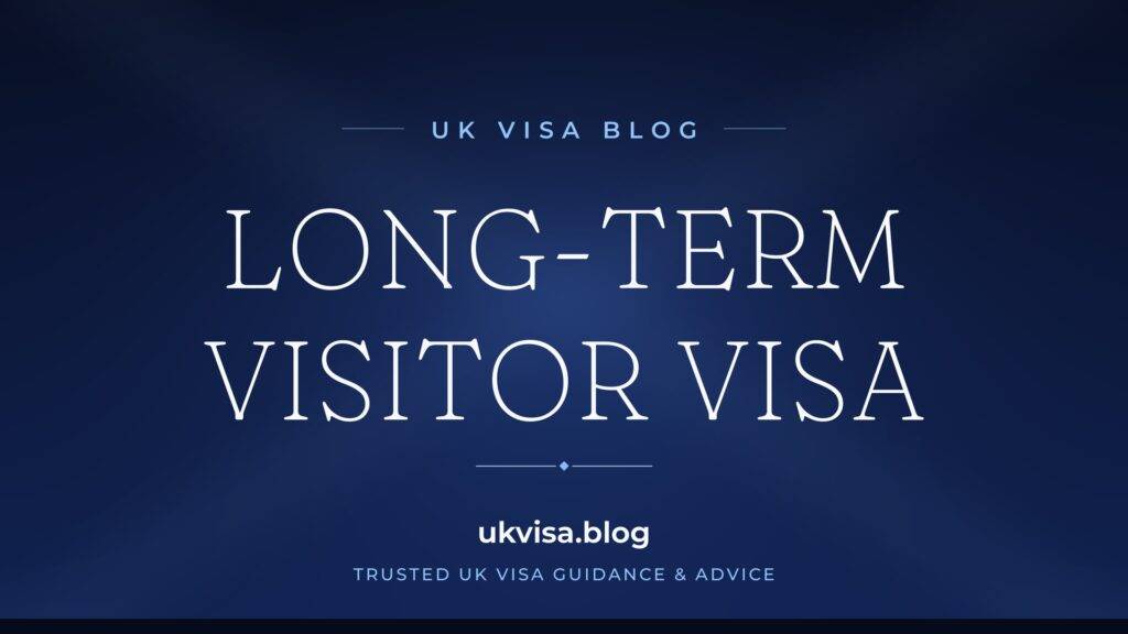 Long Term Visitor Visa UK 2026: 2, 5 & 10-Year Options Explained 2 Long Term Visitor Visa UK 2026: 2, 5 & 10-Year Options Explained