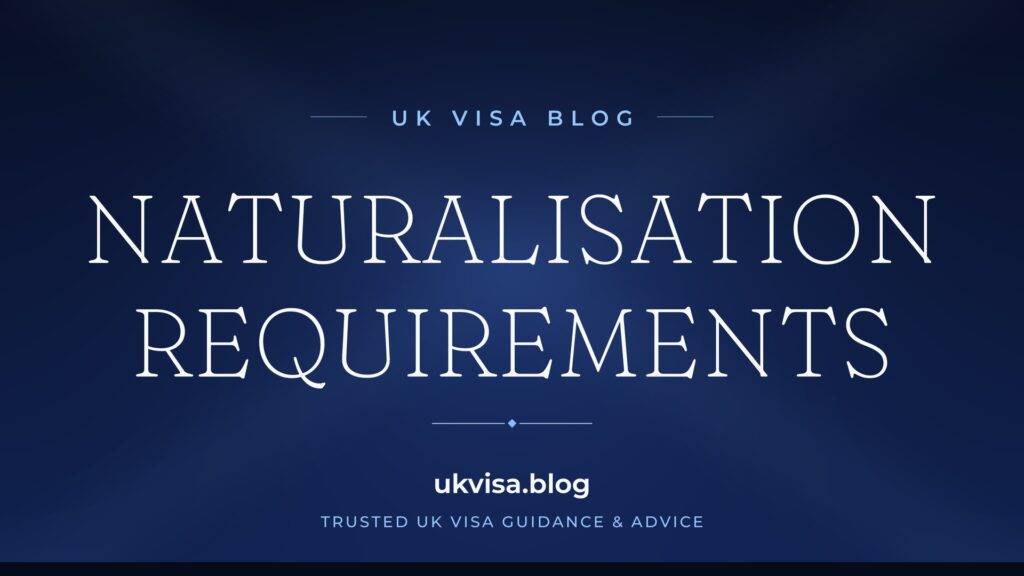 UK Naturalisation Requirements 2026: Complete Guide to British Citizenship 2 UK Naturalisation Requirements 2026: Complete Guide to British Citizenship