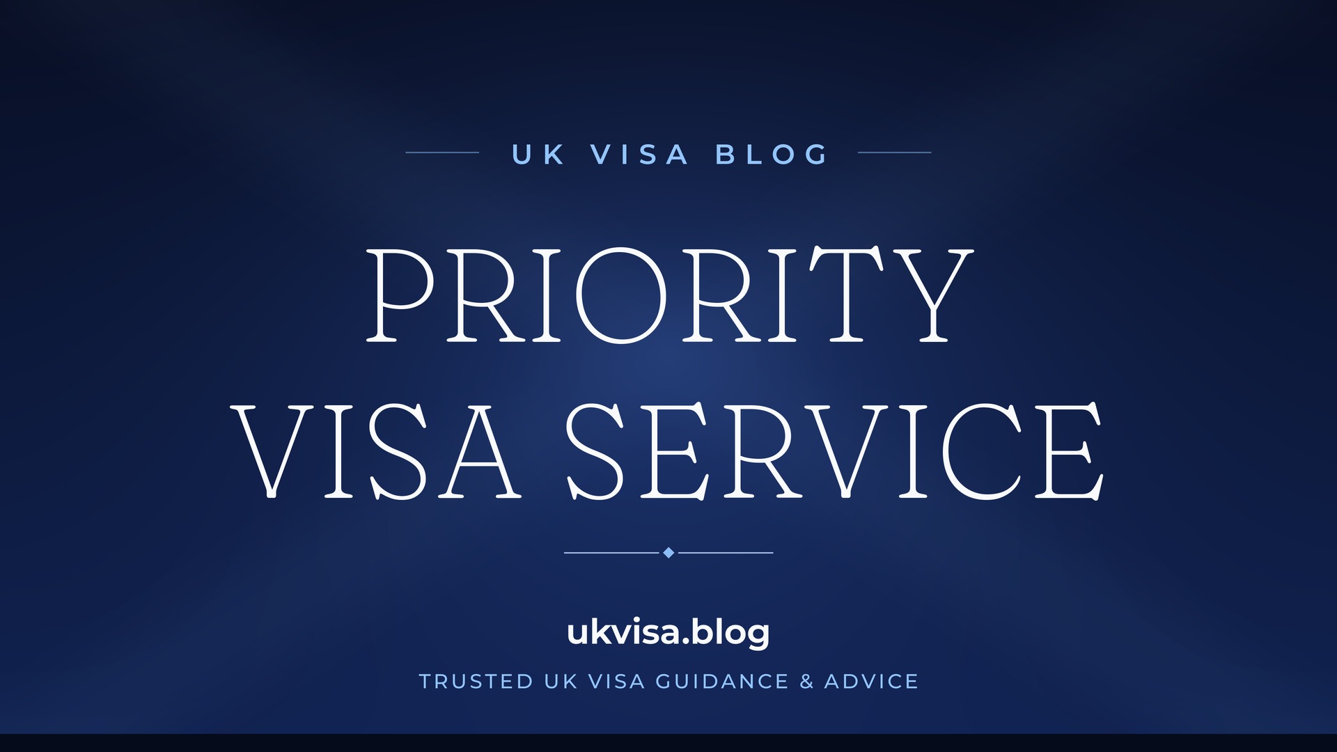 UK Visa Blog featured image — "Priority Visa Service" in white serif type on a navy blue background with Union Jack light beams
