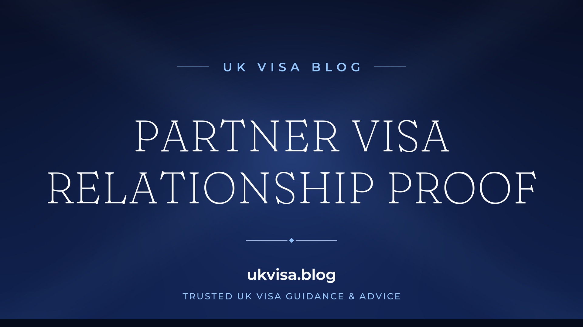 UK Visa Blog featured image — "Partner Visa Relationship Proof" in white serif type on a navy blue background with Union Jack light beams