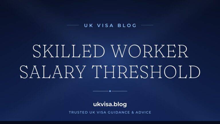UK Visa Blog featured image — "Skilled Worker Salary Threshold" in white serif type on a navy blue background with Union Jack light beams