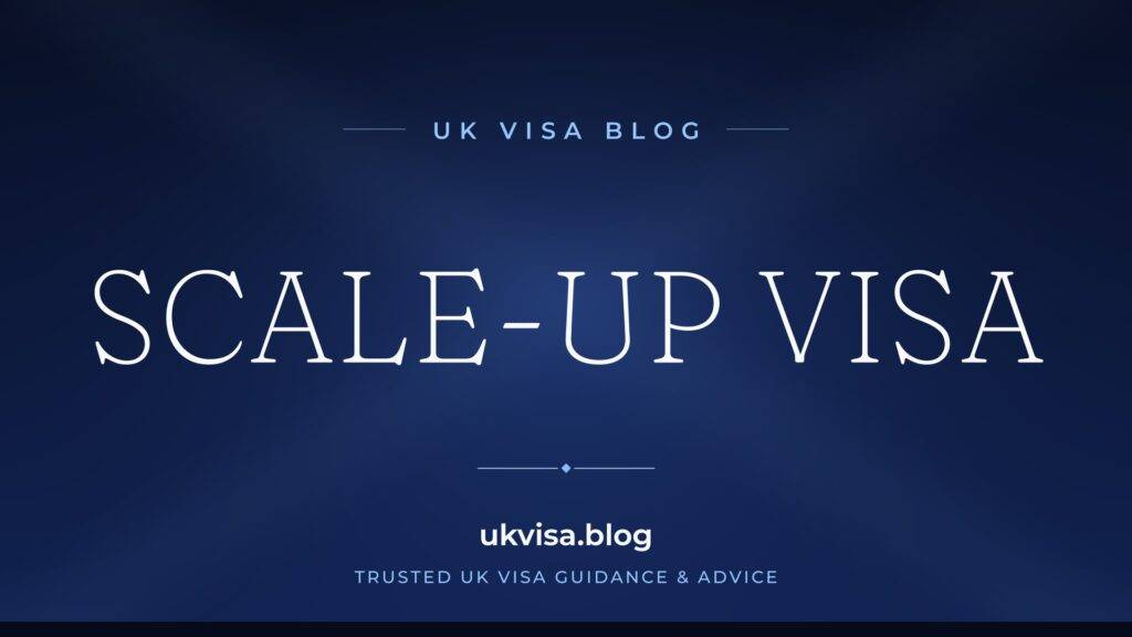 Scale-up Visa UK 2026: Complete Requirements, Fees & Application Guide 2 Scale-up Visa UK 2026: Complete Requirements, Fees & Application Guide