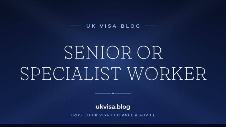 UK Visa Blog featured image — "Senior or Specialist Worker" in white serif type on a navy blue background with Union Jack light beams