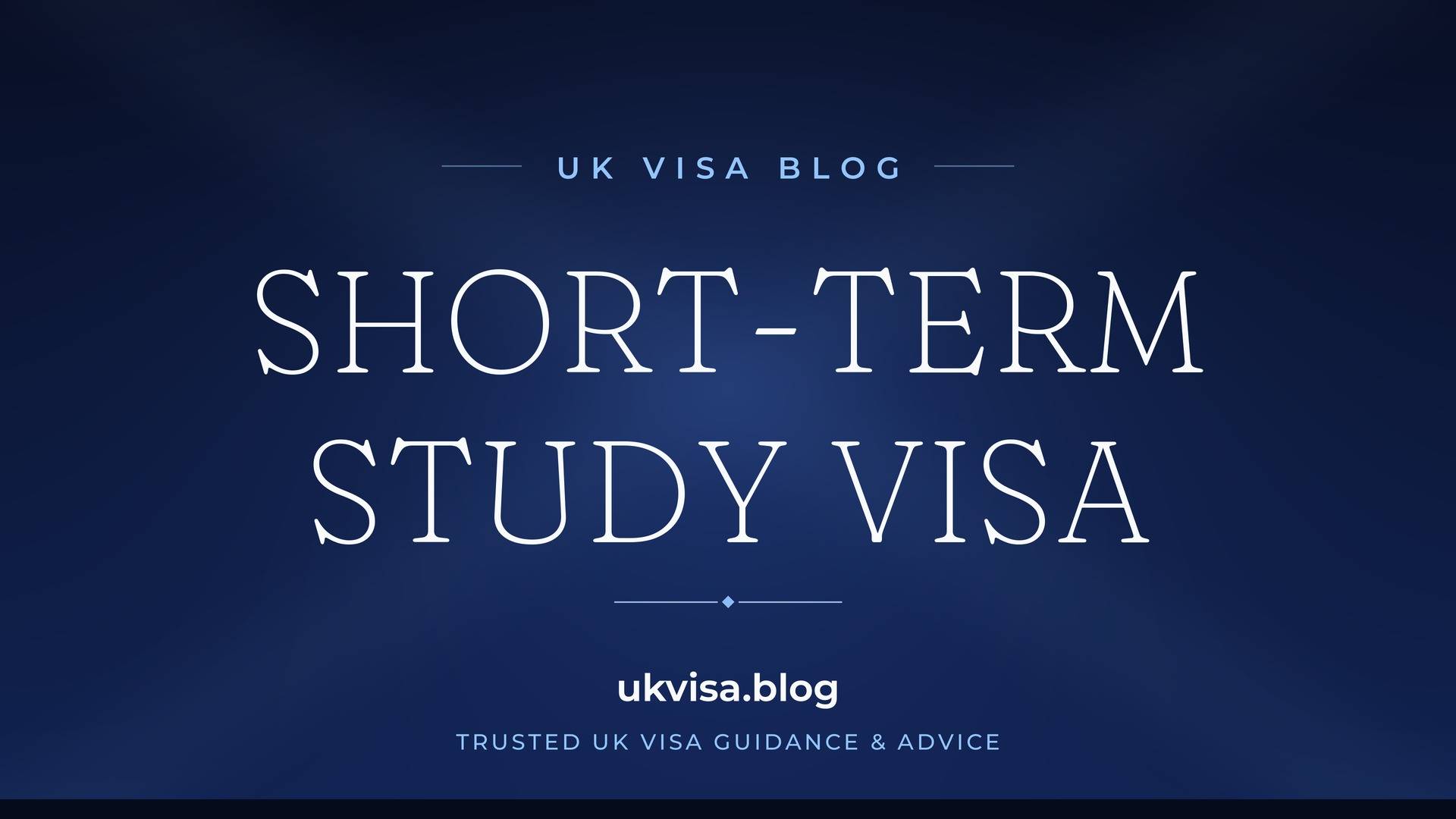 UK Visa Blog featured image — "Short-Term Study Visa" in white serif type on a navy blue background with Union Jack light beams