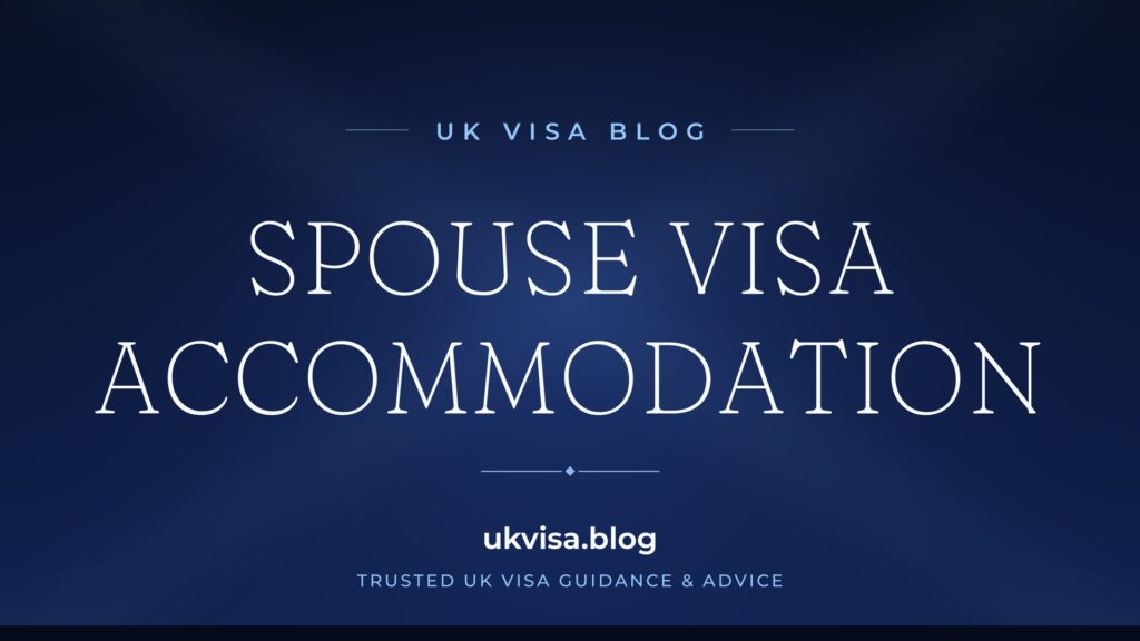 UK Spouse Visa Accommodation Requirements 2026: Complete Guide 2 UK Spouse Visa Accommodation Requirements 2026: Complete Guide