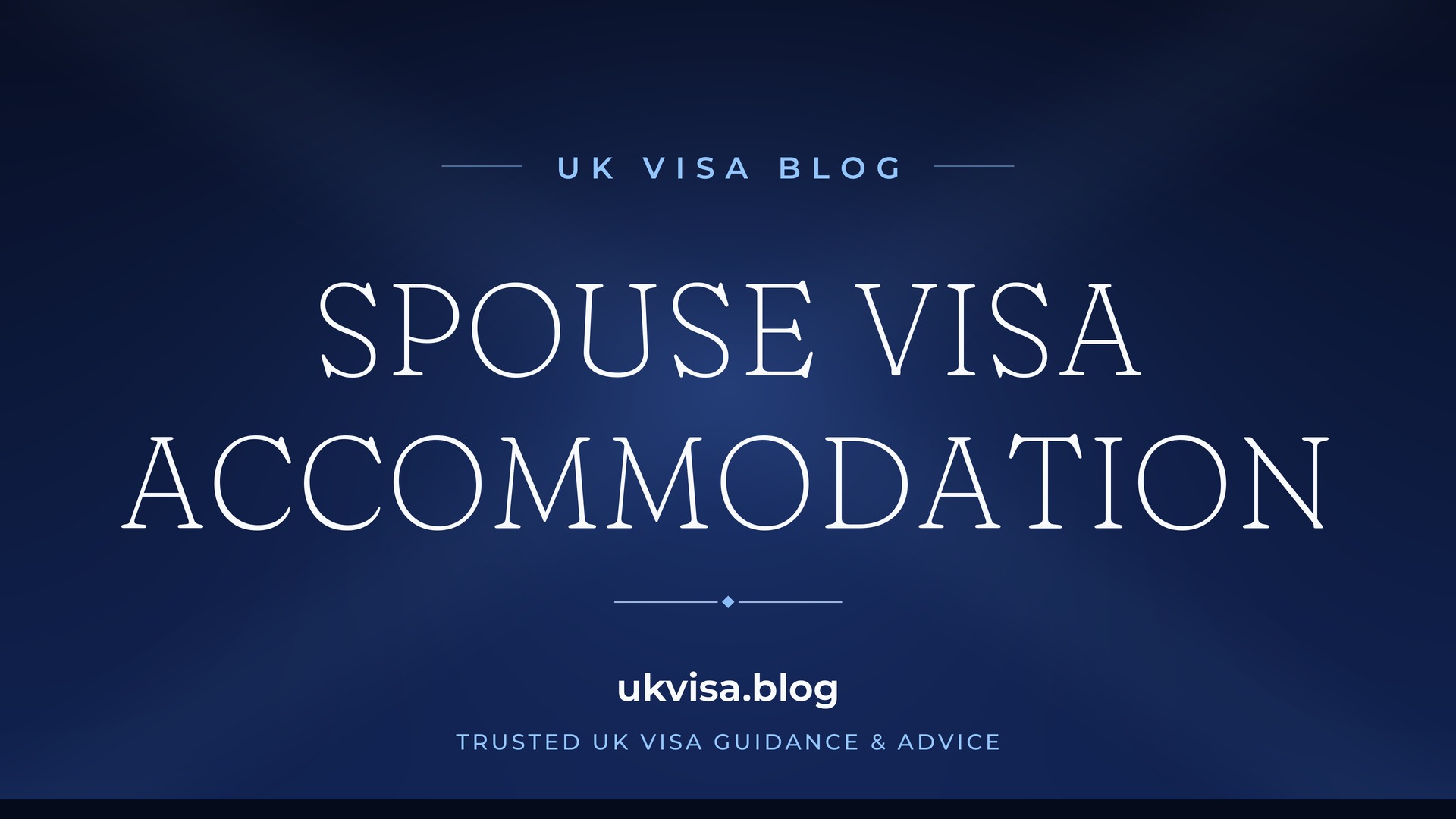 UK Visa Blog featured image — "Spouse Visa Accommodation" in white serif type on a navy blue background with Union Jack light beams