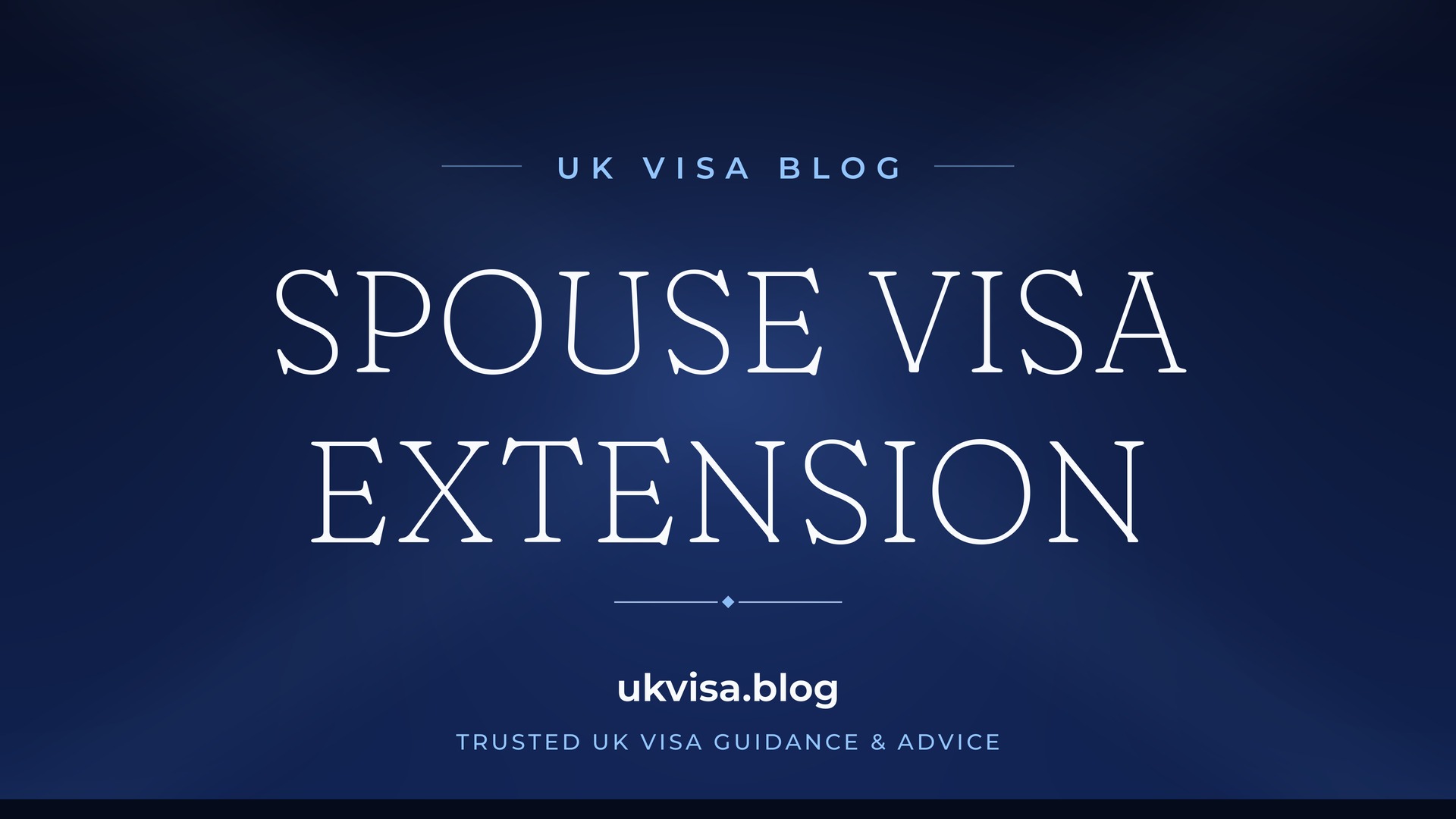 UK Visa Blog featured image — "Spouse Visa Extension" in white serif type on a navy blue background with Union Jack light beams
