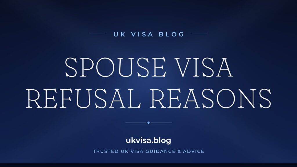 UK Spouse Visa Refusal Reasons 2026: Complete Guide