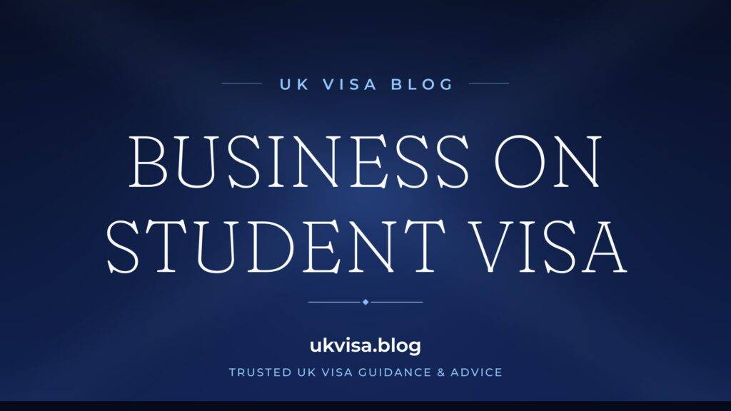 Starting a Business on UK Student Visa 2026: Rules, Restrictions & Pathways