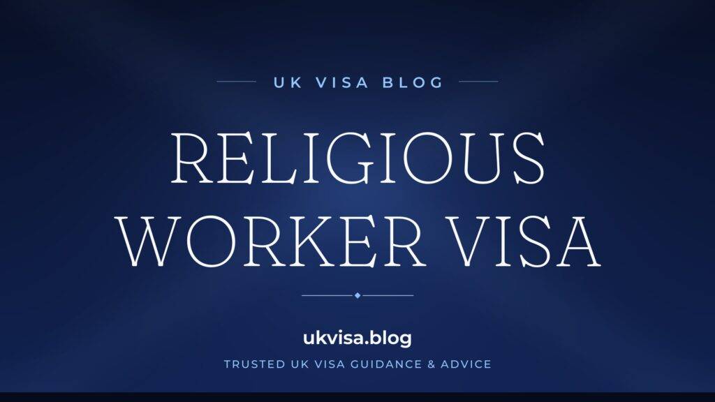 Religious Worker Visa UK 2026: Requirements, Fees & How to Apply