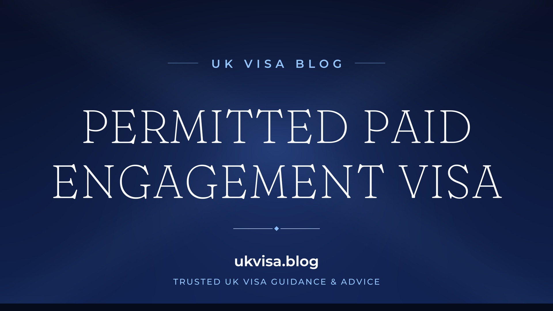 UK Visa Blog featured image — "Permitted Paid Engagement Visa" in white serif type on a navy blue background with Union Jack light beams