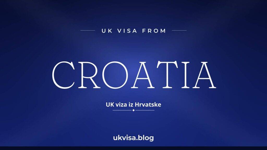UK Visa from Croatia: Requirements, ETA & Fees 2026 2 UK Visa from Croatia: Requirements, ETA & Fees 2026