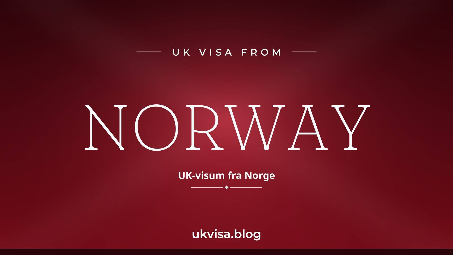 UK visa from Norway featured image — Norway in white serif type with the Norwegian line "UK-visum fra Norge" on a dark red national-colour background