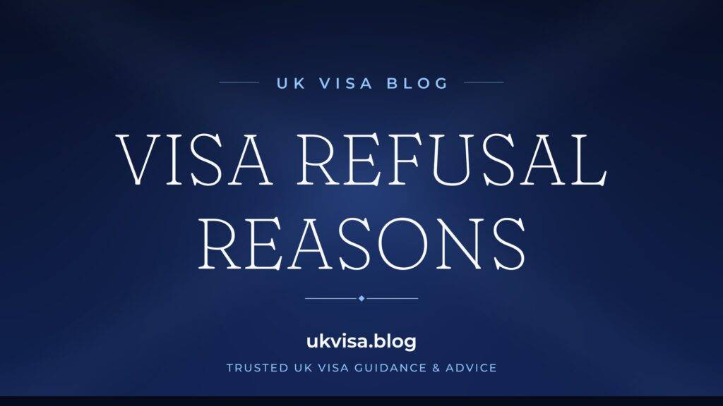 UK Visa Refusal Reasons 2026: Complete Guide Across All Categories