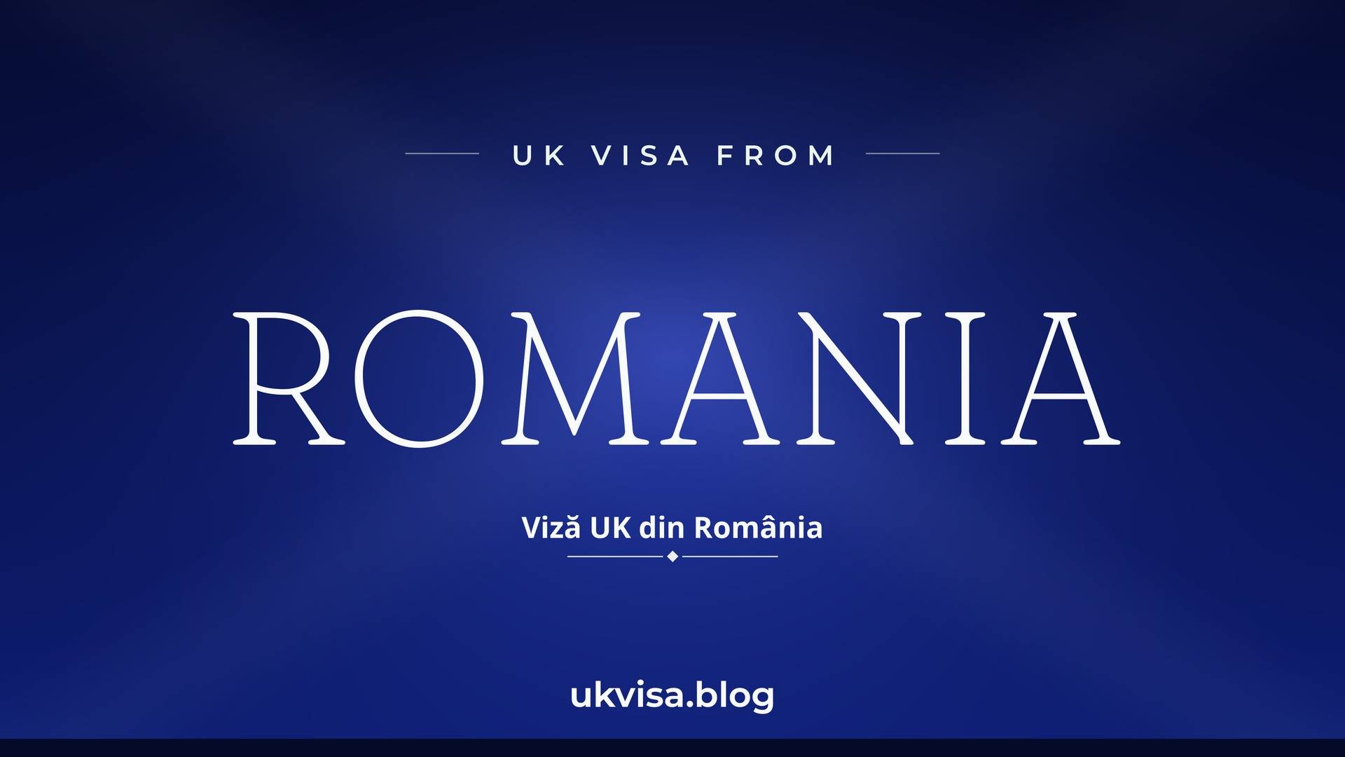 UK visa from Romania featured image — Romania in white serif type with the Romanian line "Viză UK din România" on a dark blue national-colour background