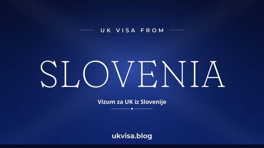 UK Visa from Slovenia: Requirements, ETA & Fees 2026 2 UK Visa from Slovenia: Requirements, ETA & Fees 2026