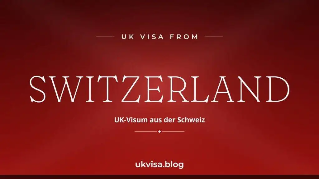 UK Visa from Switzerland 2026: ETA, Fees & Requirements