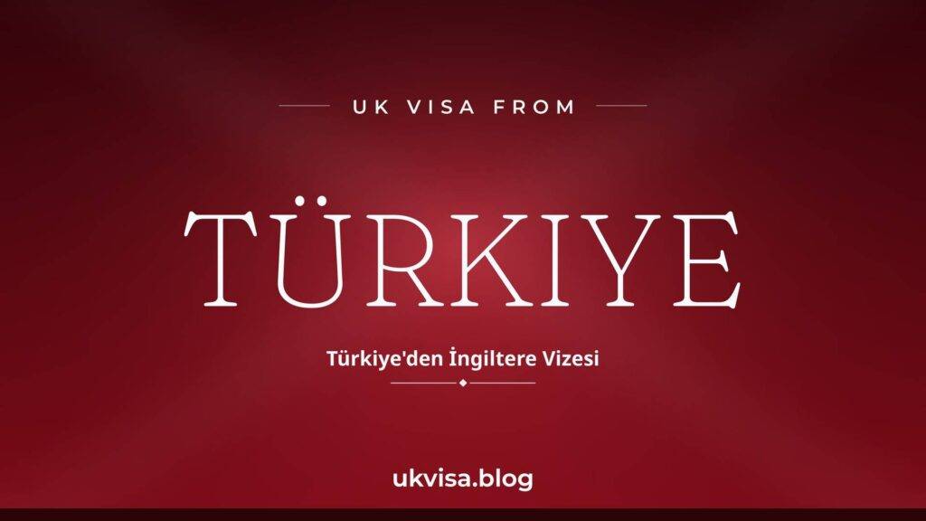 UK Visa Requirements for Turkish Citizens 2026: Fees, Processing Time & Grant Rate 2 UK Visa Requirements for Turkish Citizens 2026: Fees, Processing Time & Grant Rate